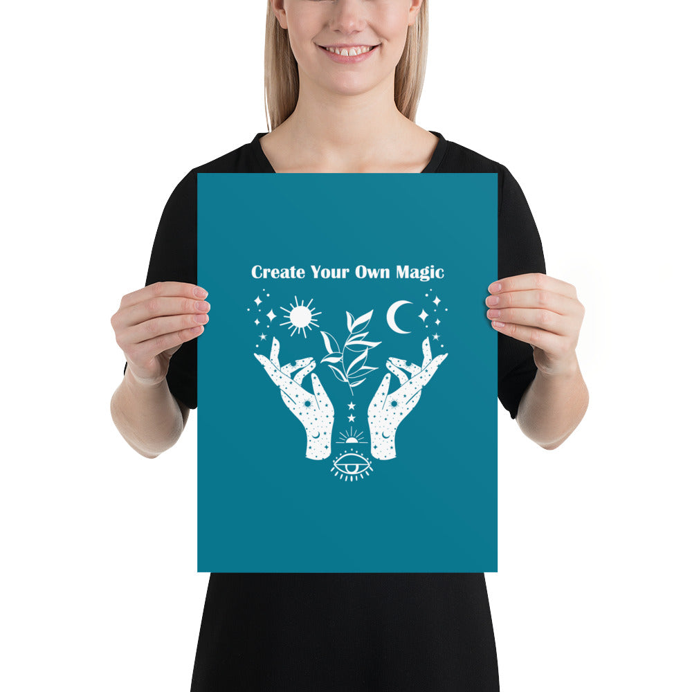 Teal Create Your Own Magic Poster
